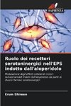 Ruolo dei recettori serotoninergici nell'EPS indotto dall'aloperidolo