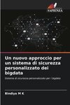 Un nuovo approccio per un sistema di sicurezza personalizzato dei bigdata