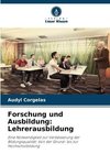 Forschung und Ausbildung: Lehrerausbildung