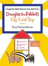 Douglas the Rabbit's Fall Field Trip