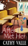 After I Met Her