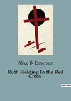 Ruth Fielding In the Red Cross