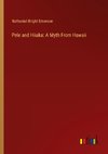 Pele and Hiiaka: A Myth From Hawaii