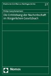 Die Entstehung der Nacherbschaft im Bürgerlichen Gesetzbuch