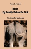 Help! My Family Make Me Sick