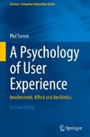 A Psychology of User Experience