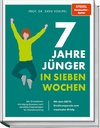 7 Jahre jünger in 7 Tagen