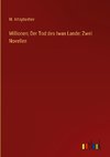 Millionen; Der Tod des Iwan Lande: Zwei Novellen