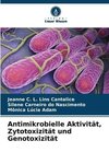 Antimikrobielle Aktivität, Zytotoxizität und Genotoxizität