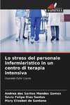 Lo stress del personale infermieristico in un centro di terapia intensiva