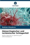 Hämorrhagischer und ischämischer Schlaganfall