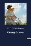 Uneasy Money