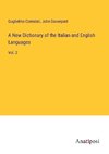 A New Dictionary of the Italian and English Languages