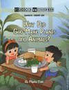 Why Did God Make Plants and Animals?