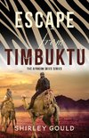 Escape from Timbuktu