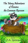 The Many Adventures of Domino the Common Raccoon