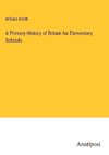 A Primary History of Britain for Elementary Schools