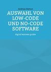 Auswahl von Low-Code und No-Code Software