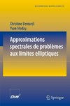 Approximations spectrales de problèmes aux limites elliptiques