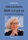 Glücklichsein fühlt sich gut an