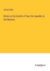 Notes on the Epistle of Paul, the Apostle, to the Romans