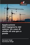 Applicazione dell'ingegneria del valore: Un caso di studio di una gru a ponte