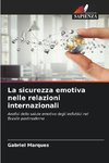 La sicurezza emotiva nelle relazioni internazionali