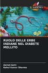 RUOLO DELLE ERBE INDIANE NEL DIABETE MELLITO