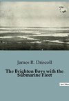 The Brighton Boys with the Submarine Fleet