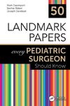 50 Landmark Papers every Pediatric Surgeon Should Know