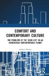 Comfort and Contemporary Culture