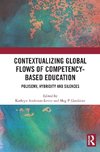 Contextualizing Global Flows of Competency-Based Education