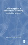 Counselling Skills in Applied Sport Psychology