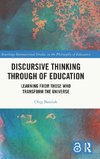 Discursive Thinking Through of Education