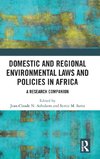 Domestic and Regional Environmental Laws and Policies in Africa