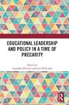 Educational Leadership and Policy in a Time of Precarity