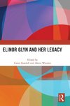 Elinor Glyn and Her Legacy