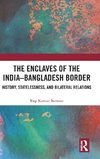 The Enclaves of the India-Bangladesh Border