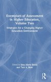 Exemplars of Assessment in Higher Education, Volume Two