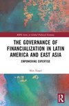 The Governance of Financialization in Latin America and East Asia