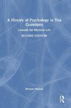 A History of Psychology in Ten Questions