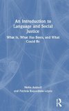 An Introduction to Language and Social Justice