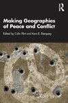 Making Geographies of Peace and Conflict