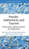 Pseudo-Authenticity and Tourism