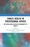 Public Health in Postcolonial Africa