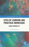 Sites of Learning and Practical Knowledge