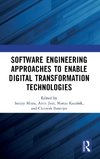 Software Engineering Approaches to Enable Digital Transformation Technologies