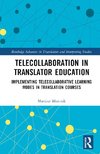 Telecollaboration in Translator Education