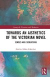 Towards an Aisthetics of the Victorian Novel