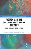 Women and the Collaborative Art of Gardens